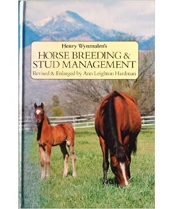 Horse Breeding & Stud Management by Henry Wynmalen's (English version)